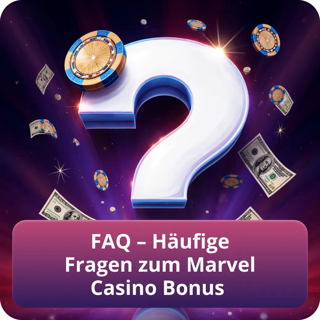 FAQ – Häufige Fragen zum Marvel Casino Bonus